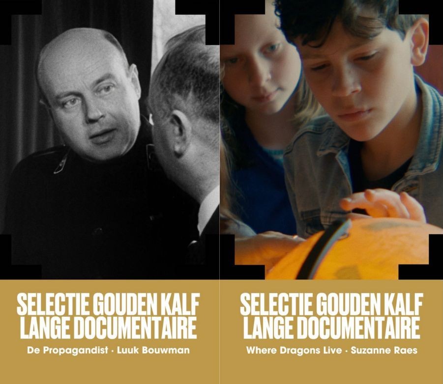 Where Dragons Live en De Propagandist zijn geselecteerd voor de Gouden Kalf competitie voor Beste Lange Documentaire